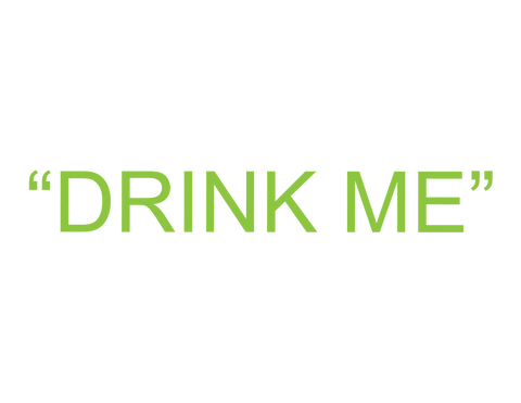 "Drink Me"